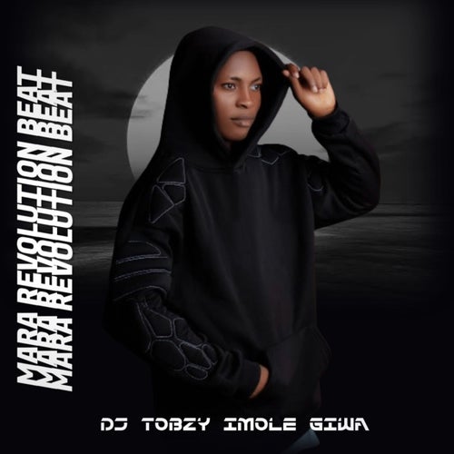 Revolution Mara (feat. DJ TOBZY IMOLE GIWA)