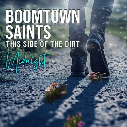 This Side Of The Dirt (Midnight)