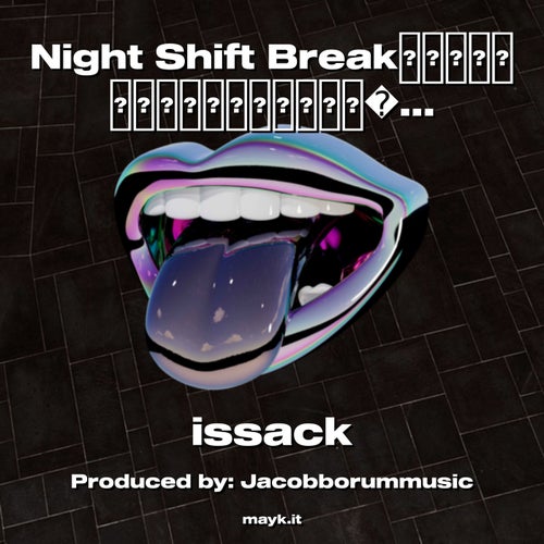 Night Shift Breakplo g by issack