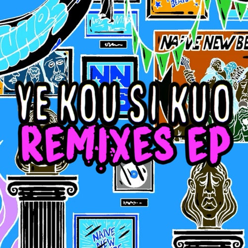 Ye Kou Si Kuo Remixes EP