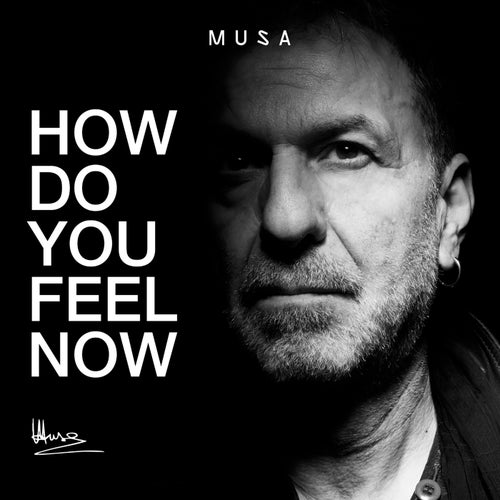 How Do You Feel Now