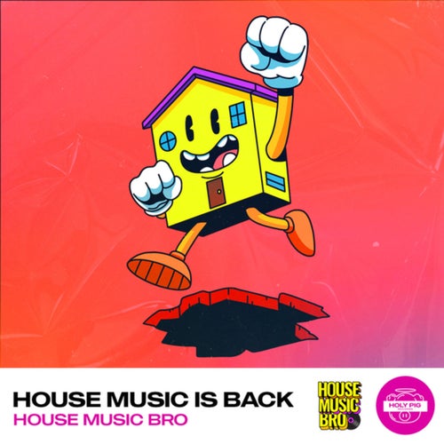 House Music Is Back