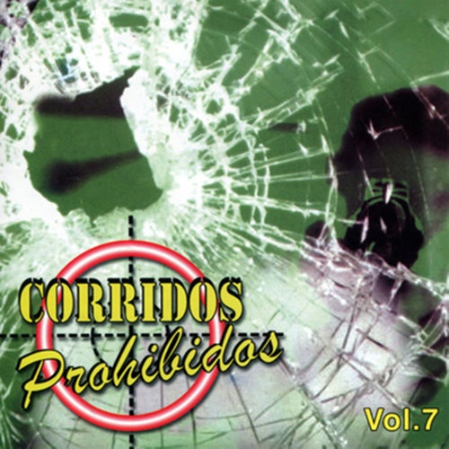 Corridos Prohibidos, Vol. 7