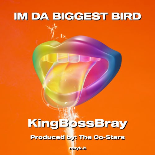 IM DA BIGGEST BIRD
