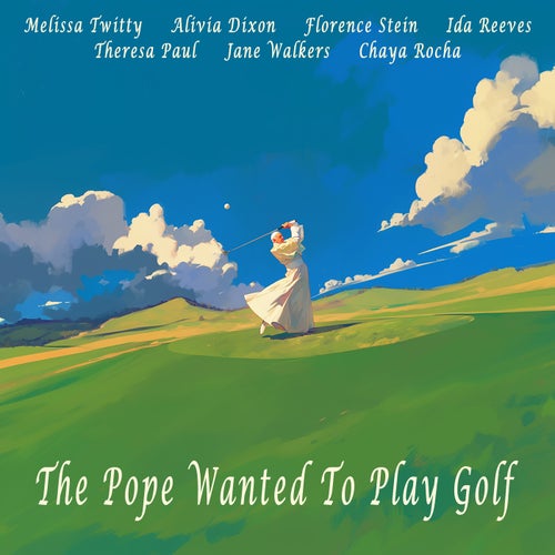 The Pope Wanted To Play Golf