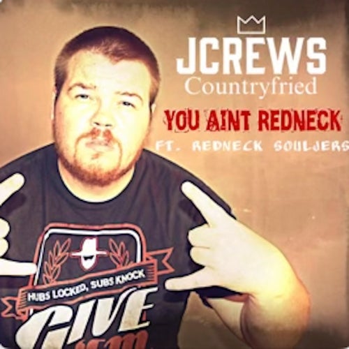 You Ain't Redneck (feat. Redneck Souljers)