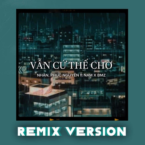 Vẫn Cứ Thế Chờ (Remix Version)