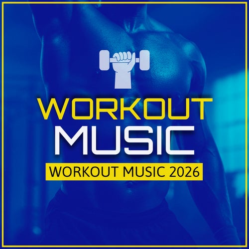 Workout Music 2026 (Workout Music Songs)
