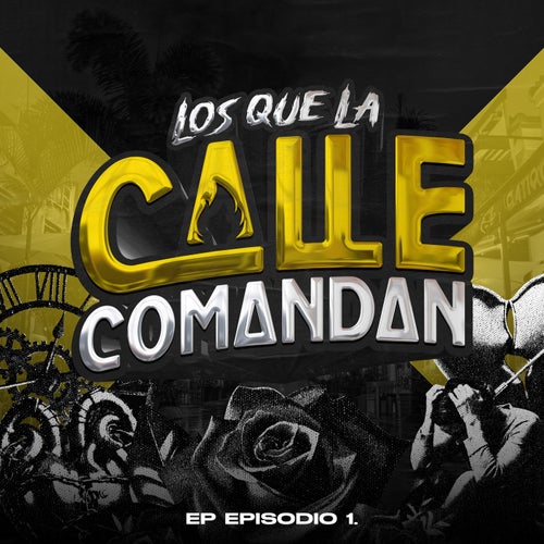 Los Que La Calle Comandan