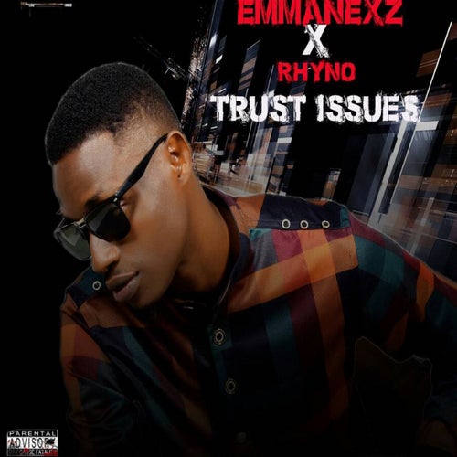 Trust Issues (feat. Rhyno)