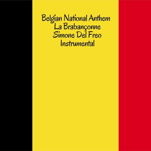 Belgian National Anthem - La Brabançonne (Instrumental)