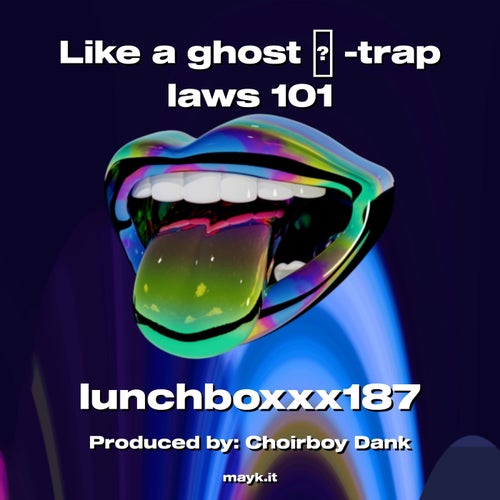 Like a ghost  -trap laws 101