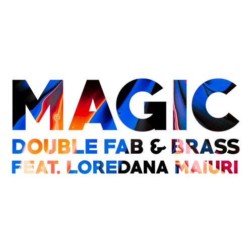 Magic (feat. Loredana Maiuri)
