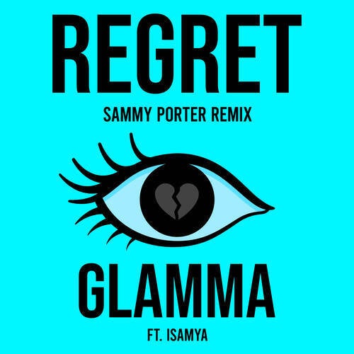 REGRET (Sammy Porter Remix)