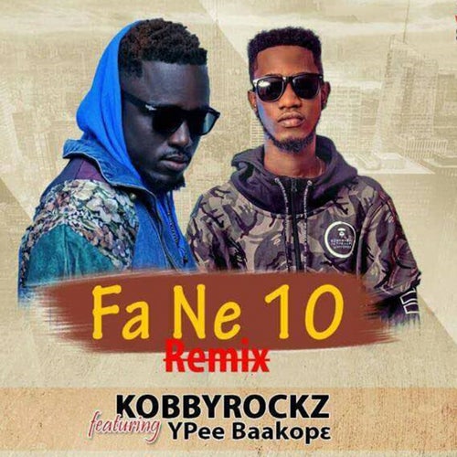 Fa Ne 10 (feat. Ypee Baakop?) [Remix]