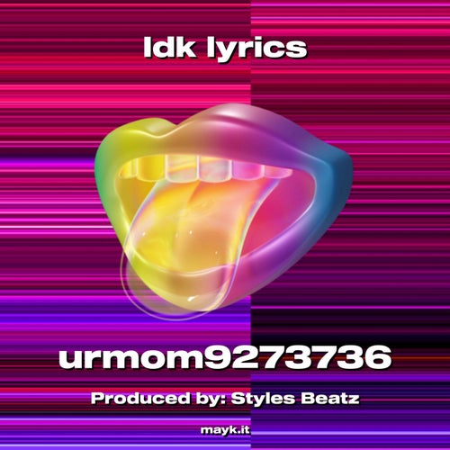 Idk lyrics