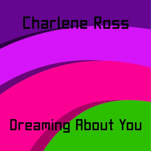 Dreaming About You