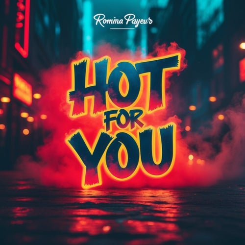 Hot For You