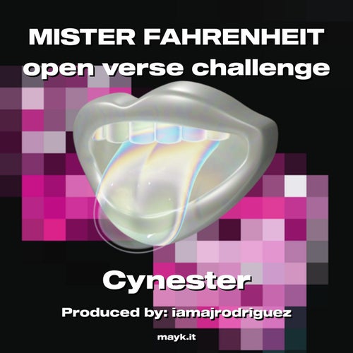 MISTER FAHRENHEIT open verse challenge