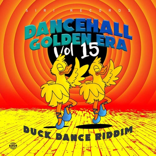 Dancehall Golden Era, Vol. 15 - Duck Dance Riddim