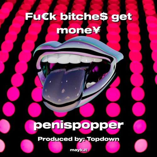 f** bitche get mone