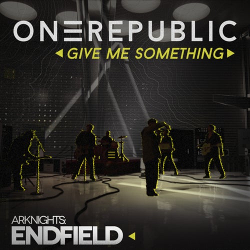 Give Me Something (for Arknights Endfield)