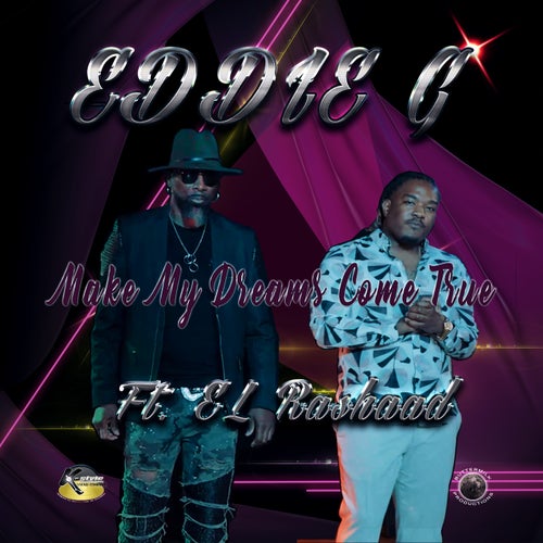 Make My Dreams Come True (feat. El Rashaad)