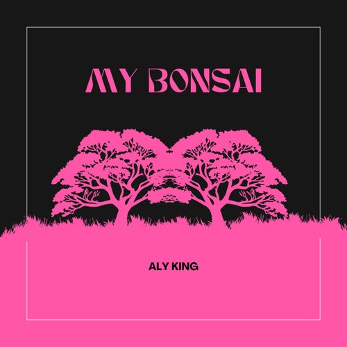 My Bonsai