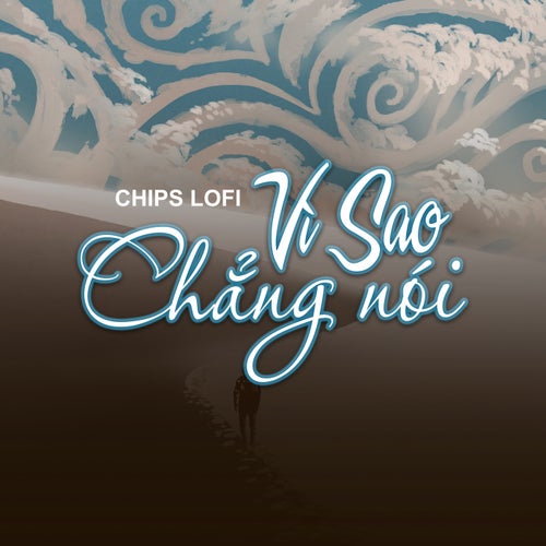 Vì Sao Chẳng Nói