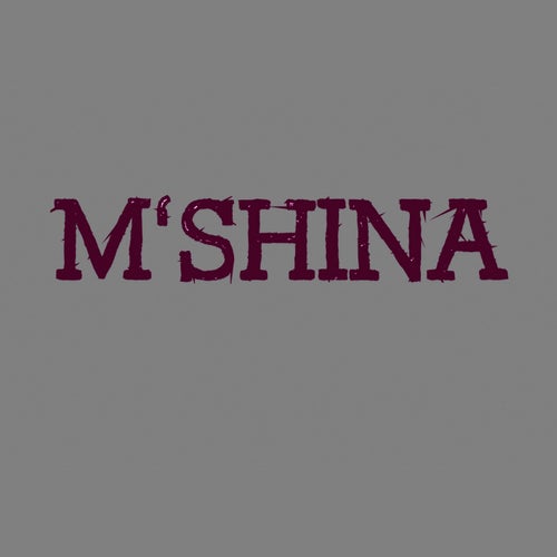 M'shina