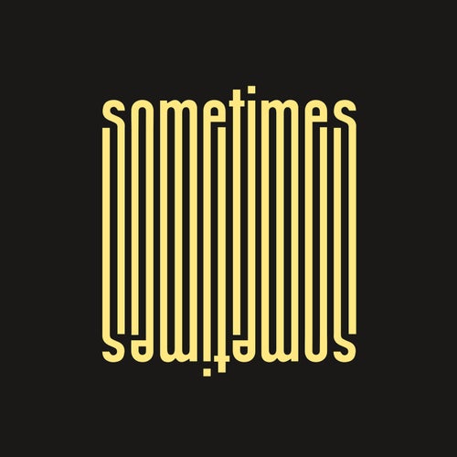 Sometimes