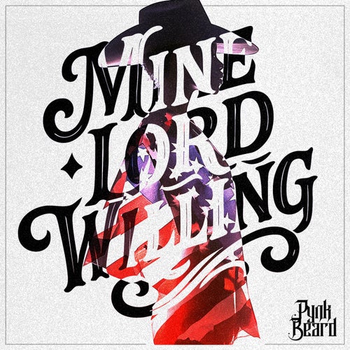 Mine, Lord Willing