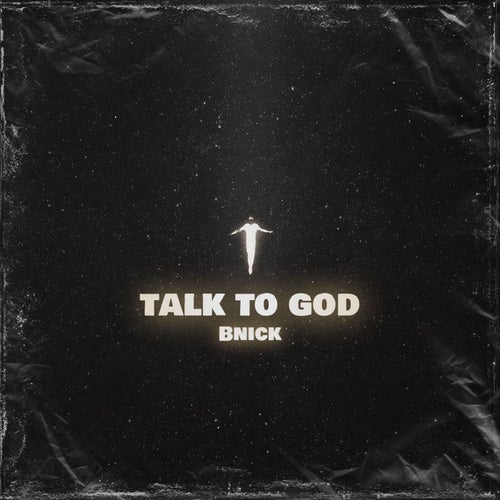 Talk to God
