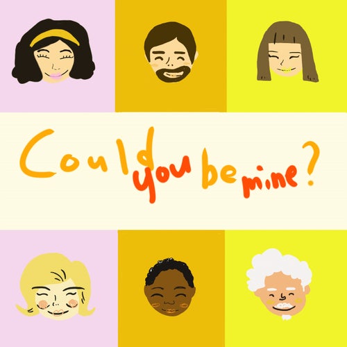Could you be mine?