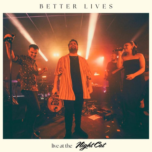 Better Lives (feat. Lia Magu) [Live]