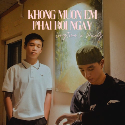 Không Muốn Em Phải Rời Ngay