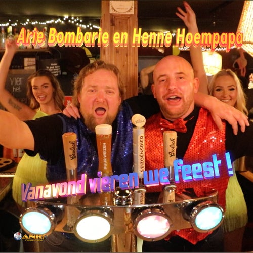 Vanavond vieren we Feest!