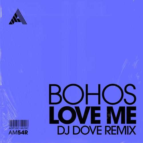 Love Me (DJ Dove Remix) (Extended Mix)