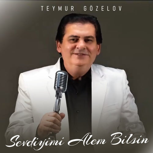 Sevdiyimi Alem Bilsin