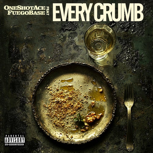 Every Crumb (feat. Fuego Base)