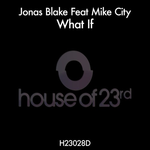 What If (feat. Mike City)