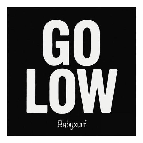 Go low