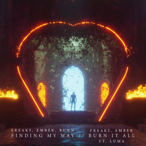FINDING MY WAY / BURN IT ALL