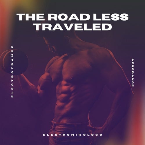 The Road Less Traveled (Trance)