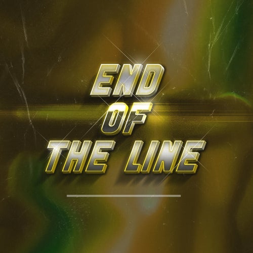 End Of The Line