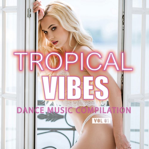 Tropical Vibes Compilation