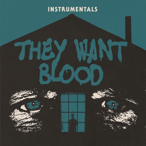 They Want Blood (Instrumental)