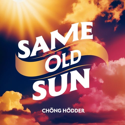 Same Old Sun