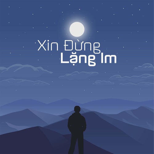 Xin Đừng Lặng Im