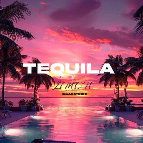 Tequila Y Limon (Guaratech)